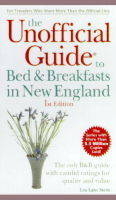 The Unofficial Guide to Bed and Breakfasts in New England - Lea Lane Stern, Lea Lane