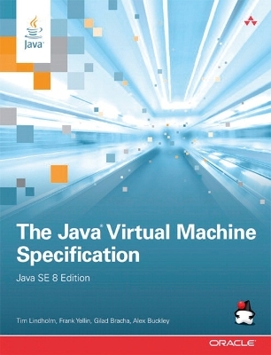 The Java Virtual Machine Specification, Java SE 8 Edition - Tim Lindholm, Frank Yellin, Gilad Bracha, Alex Buckley