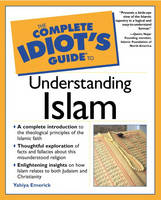 Complete Idiot's Guide to Understanding Islam - Yahiya Emerick