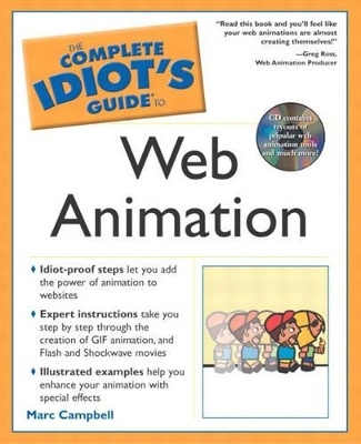 Complete Idiot's Guide to Web Animation - Marc Campbell