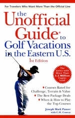 The Unofficial Guide to Golf Vacations in the Eastern U.S. - Joseph Mark Passov, C.H. Conroy