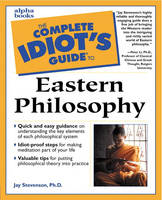 Complete Idiot's Guide to Eastern Philosophy - Jay Stevenson