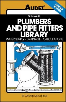 Plumbers and Pipe Fitters Library Vol 3 4e - CN McConnell