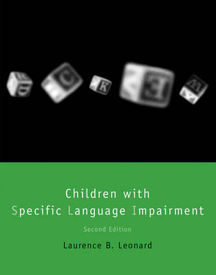 Children with Specific Language Impairment - Laurence B. Leonard