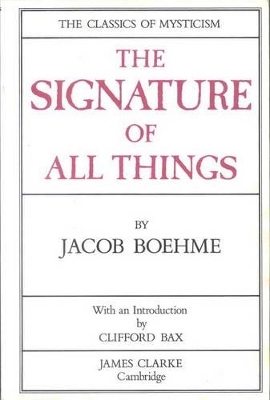 The Signature of All Things - Jacob Boehme