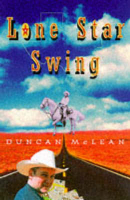 Lone Star Swing - Duncan McLean