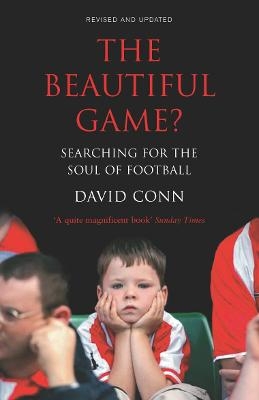 The Beautiful Game? - David Conn