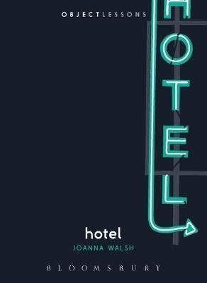 Hotel - Joanna Walsh