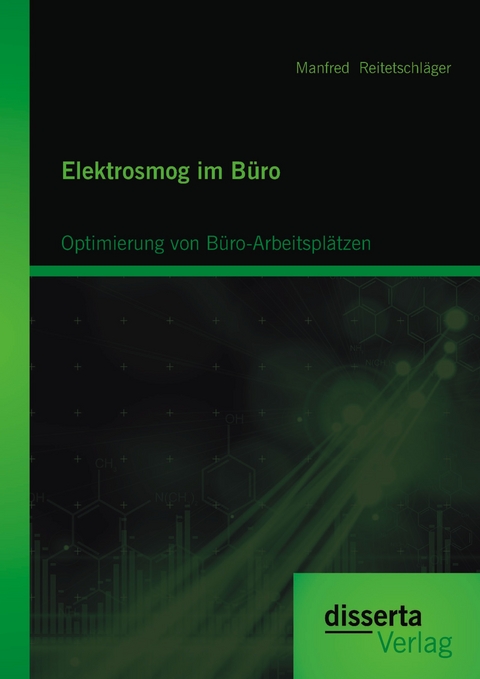 Elektrosmog im Büro: Optimierung von Büro-Arbeitsplätzen - Manfred Reitetschläger