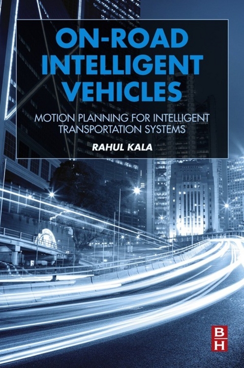 On-Road Intelligent Vehicles -  Rahul Kala