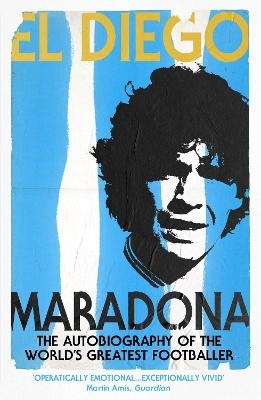 El Diego - Diego Armando Maradona