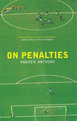 On Penalties - Andrew Anthony