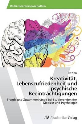 Kreativität, Lebenszufriedenheit und psychische Beeinträchtigungen - Ede Nagy