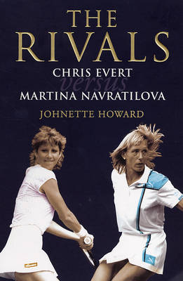The Rivals - Johnette Howard
