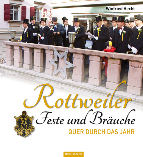 Rottweiler Feste und Bräuche - Winfried Hecht