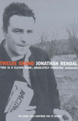 Twelve Grand - Jonathan Rendall