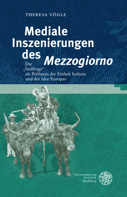 Mediale Inszenierungen des 'Mezzogiorno' -  Theresa Vögle