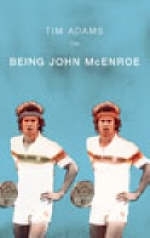 On Being John McEnroe - Tim Adams
