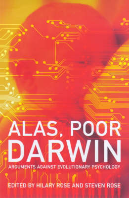 Alas, Poor Darwin - Hilary Rose, Steven Rose