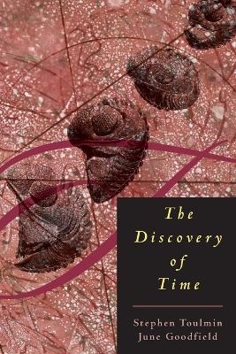 The Discovery of Time - Stephen Toulmin, June Goodfield