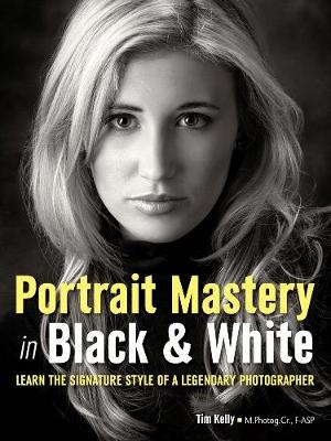 Portrait Mastery In Black & White - Tim Kelly