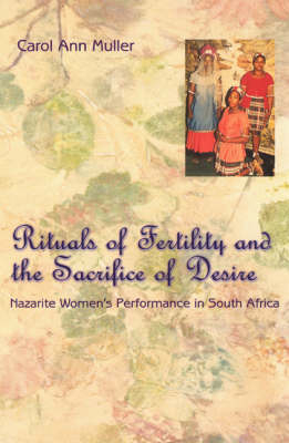 Rituals of Fertility and the Sacrifice of Desire - Carol Ann Muller