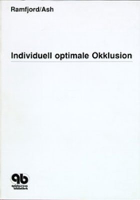 Individuell optimale Okklusion - Sigurd P. Ramfjord, Major M. Ash