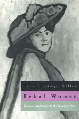 Rebel Women - Jane Eldridge Miller