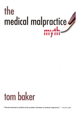 The Medical Malpractice Myth - Tom Baker