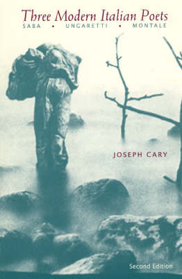 Three Modern Italian Poets - Joseph Cary