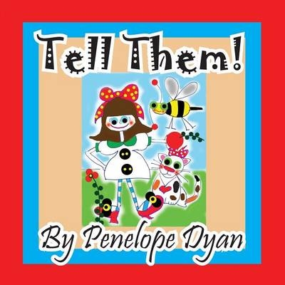 Tell Them! - Penelope Dyan