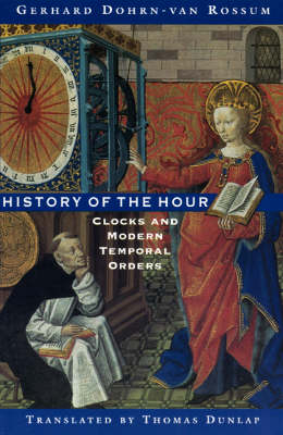 History of the Hour - Gerhard Dohrn-Van Rossu, Thomas Dunlap