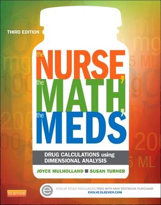 The Nurse, The Math, The Meds - Joyce L. Mulholland, Susan Turner