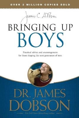 Bringing Up Boys - James C. Dobson