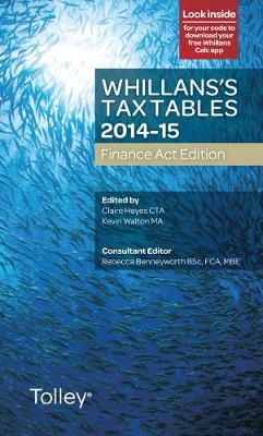 Whillans's Tax Tables 2014-15 (Finance Act edition) - Claire Hayes