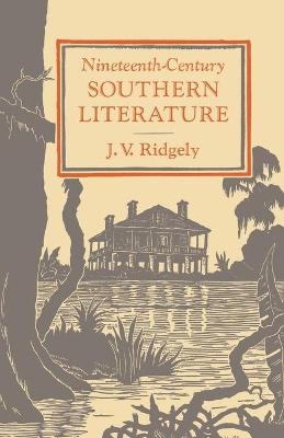 Nineteenth-Century Southern Literature - J. V. Ridgely