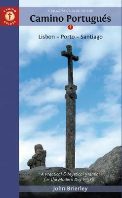 Pilgrim'S Guide to the Camino Portugues - John Brierley