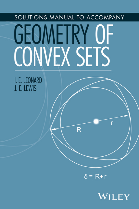 Solutions Manual to Accompany Geometry of Convex Sets - I. E. Leonard, J. E. Lewis