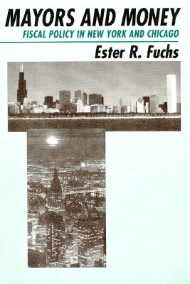 Mayors and Money - Ester R. Fuchs