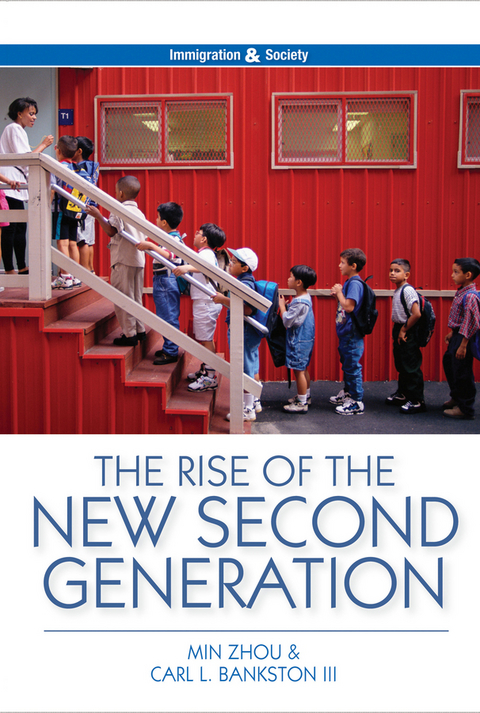 Rise of the New Second Generation -  III Carl L. Bankston,  Min Zhou