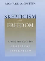 Skepticism and Freedom - Richard A. Epstein