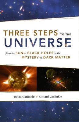 Three Steps to the Universe - David Garfinkle, Richard Garfinkle