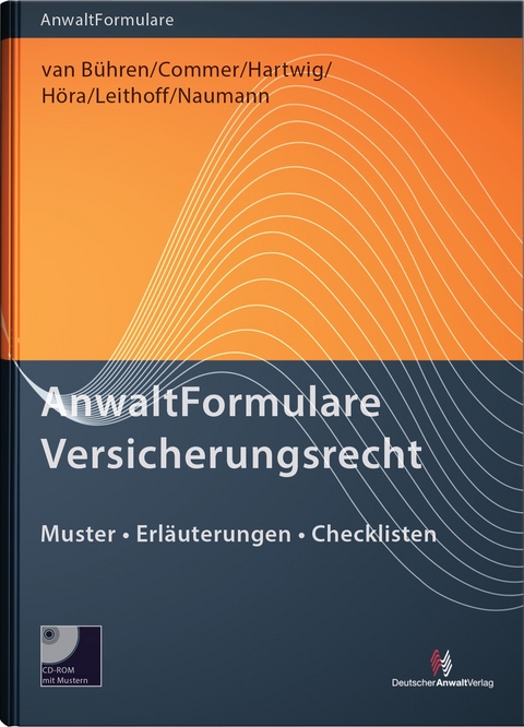 AnwaltFormulare Versicherungsrecht - Vicki Irene Commer, Thomas Leithoff