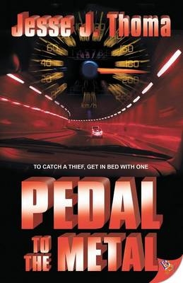 Pedal to the Metal - Jesse J. Thoma