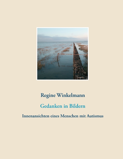 Gedanken in Bildern - Regine Winkelmann