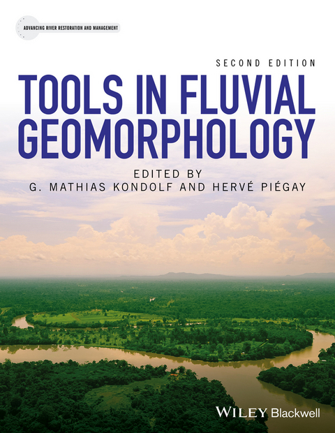 Tools in Fluvial Geomorphology -  G. Mathias Kondolf,  Herv  Pi gay