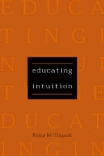 Educating Intuition - Robin M. Hogarth