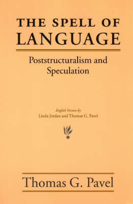 The Spell of Language - Thomas G. Pavel