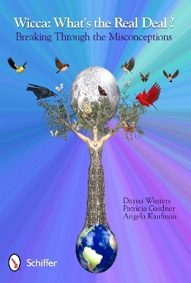 Wicca: What's the Real Deal? - Dayna Winters