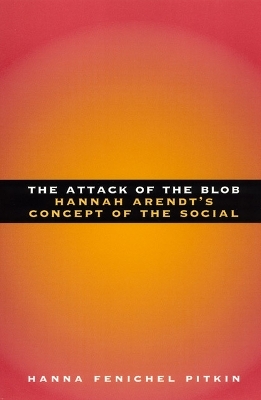 The Attack of the Blob - Hanna Fenichel Pitkin